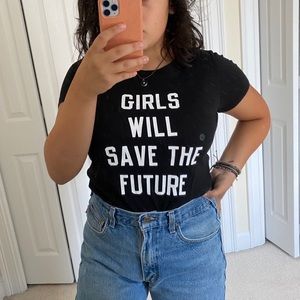 Girls Will Save The Future Tee